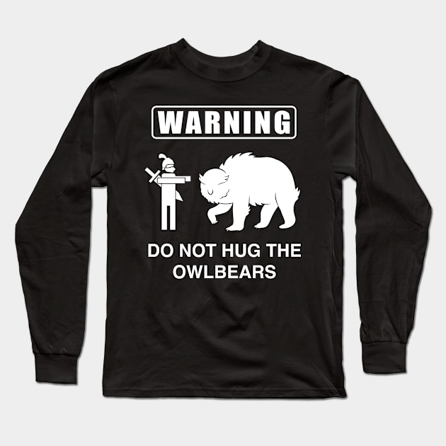 Do Not Hug the Owlbears (White) Long Sleeve T-Shirt by ThompsonTom Tees